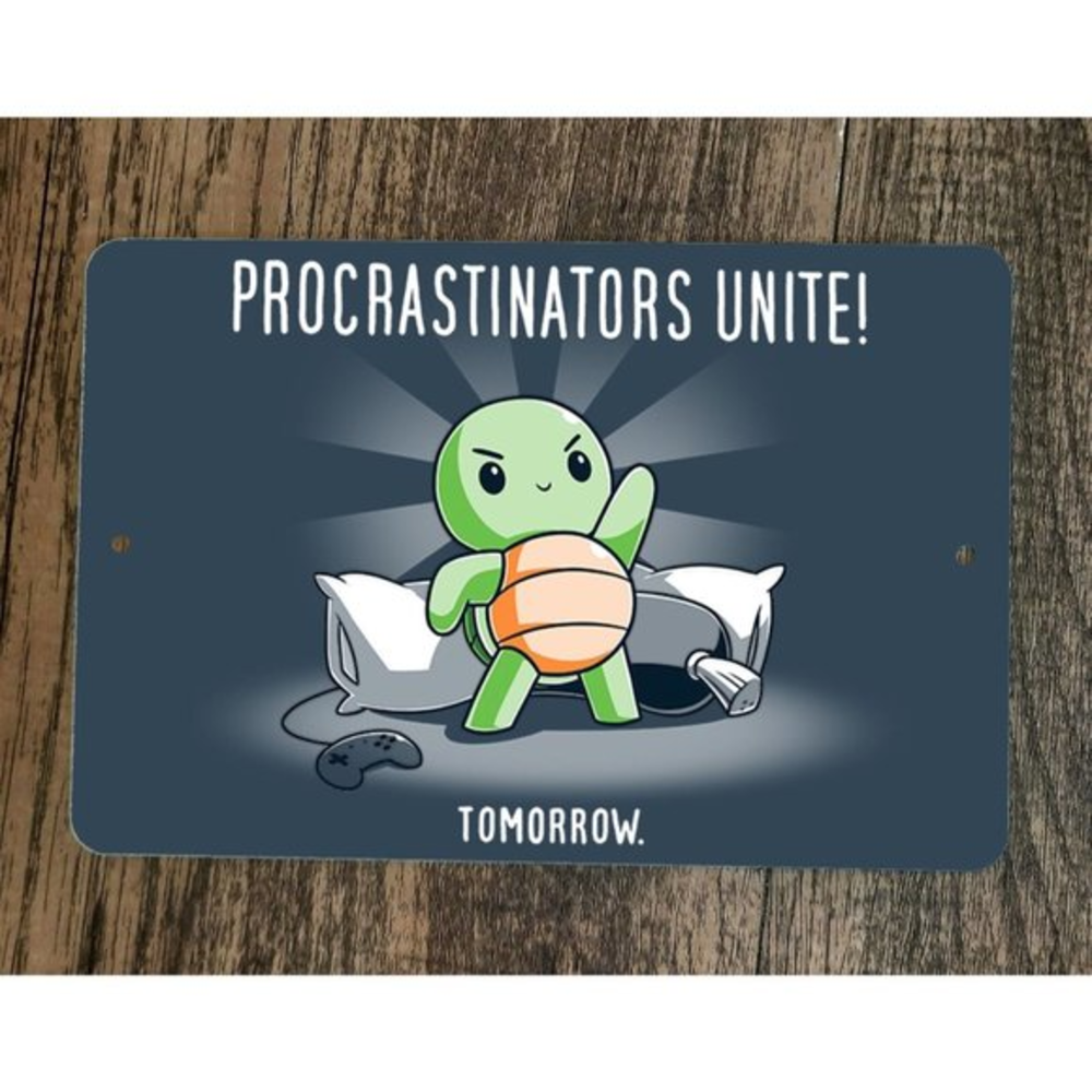 Procrastinators Unite‎ Tomorrow Video Gamer Turtle 8x12 Metal Wall Sign Poster